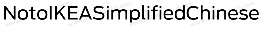 NotoIKEASimplifiedChinese Bold字体转换
